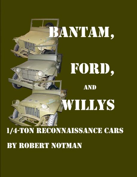BANTAM FORD AND WILLYS—1/4-TON RECONNAISSANCE CARS