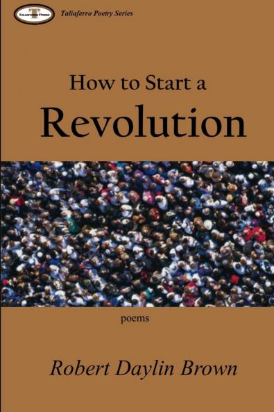 How to Start a Revolution
