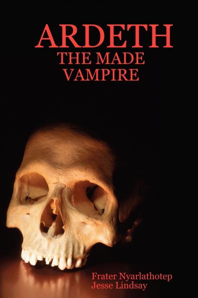 ARDETH - THE MADE VAMPIRE