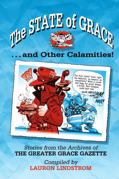 The State of Grace . . . and Other Calamities
