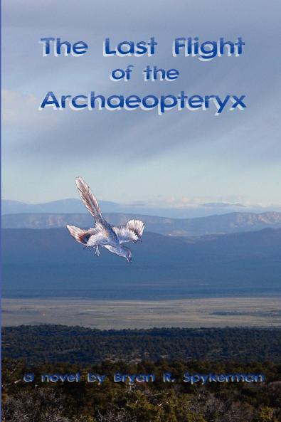The Last Flight of the Archaeopteryx