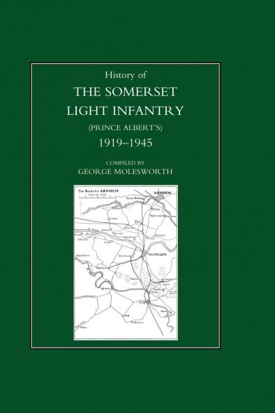 HISTORY OF THE SOMERSET LIGHT INFANTRY (PRINCE ALBERT'S)