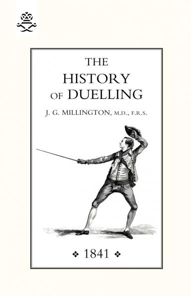 HISTORY OF DUELLING (1841) Volume 1