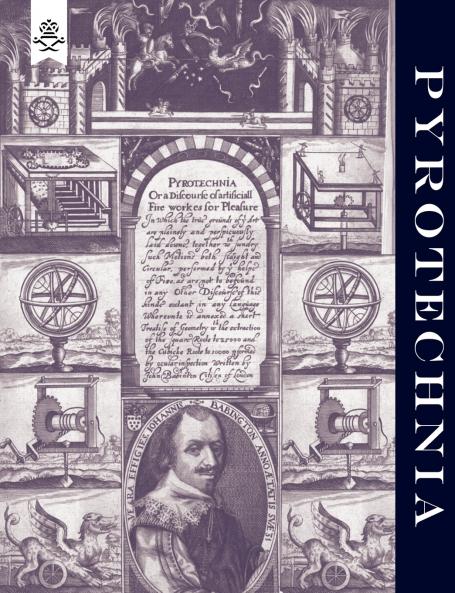 PYROTECHNIA OR A DISCOURSE OF ARTIFICIAL FIRE-WORKS 1635