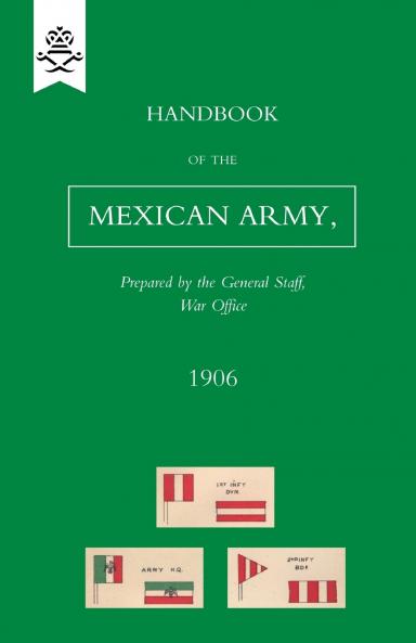 Handbook of the Mexican Army 1906
