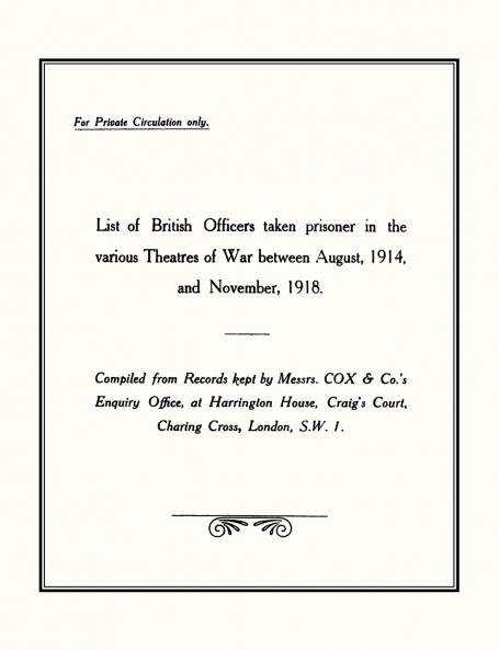 LIST of BRITISH OFFICERS TAKEN PRISONER in the VARIOUS THEATRES of WARAug 1914 to Nov 1918.