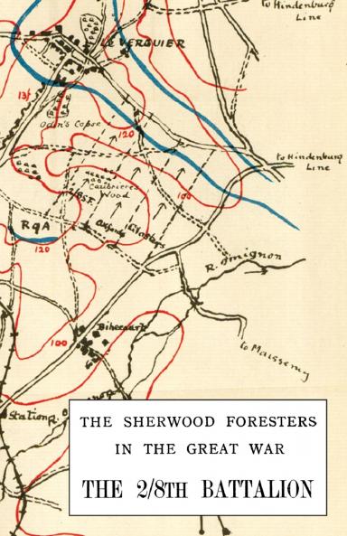 2/8th BATTALION SHERWOOD FORESTERS IN THE GREAT WAR 1914-1918