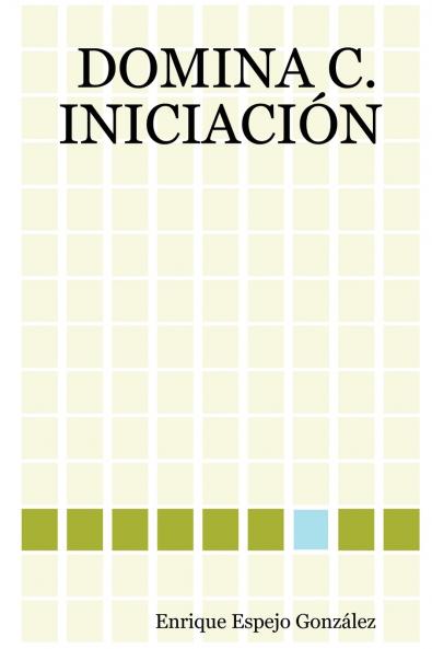 DOMINA C. INICIACI��N