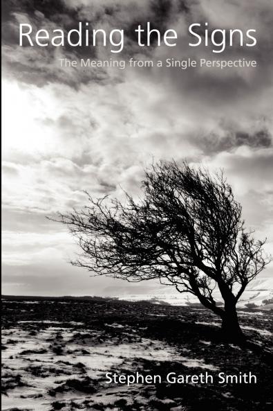 Reading the Signs - The Meaning from a Single Perspective