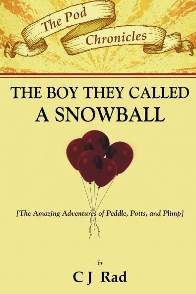 The Boy they called a Snowball