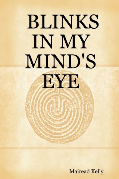 BLINKS IN MY MIND'S EYE