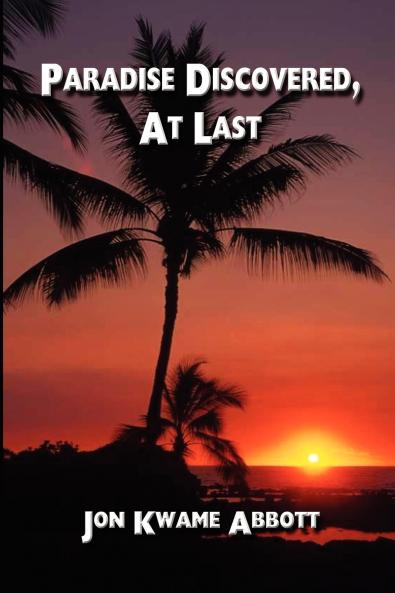 Paradise Discovered at Last