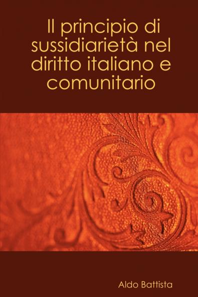 Il principio di sussidiarietà nel diritto italiano e comunitario