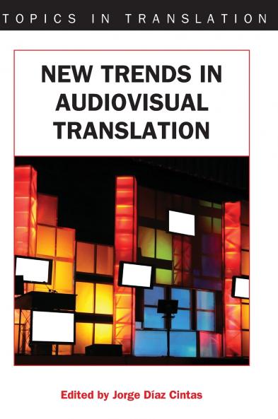 New Trends in Audiovisual Translation