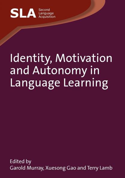 Identity Motivation and Autonomy in Language Learning