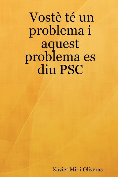 Vost T Un Problema I Aquest Problema Es Diu Psc