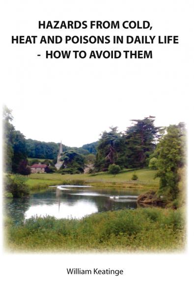 Hazards from Cold Heat and Poisons in Daily Life - How to Avoid Them