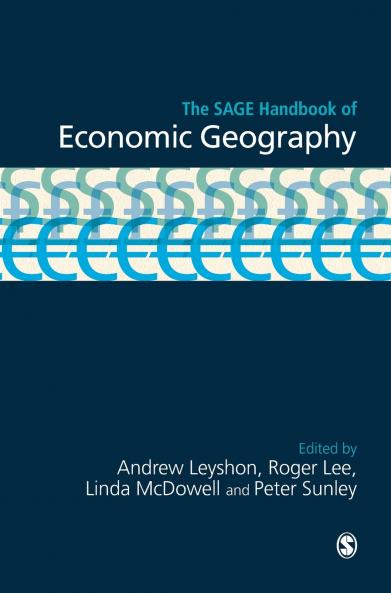 The SAGE Handbook of Economic Geography
