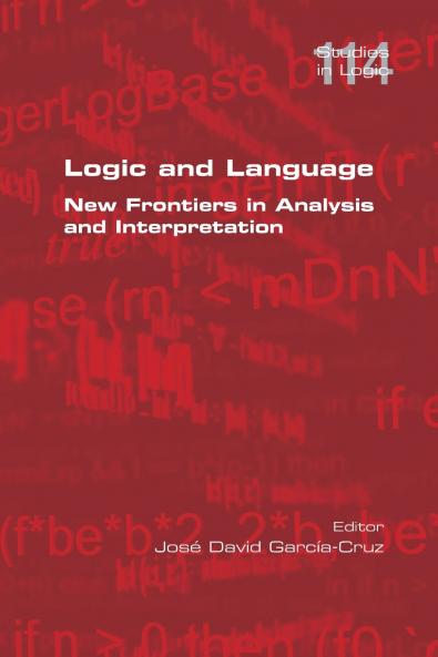 Logic and Language.  New Frontiers in Analysis and Interpretation