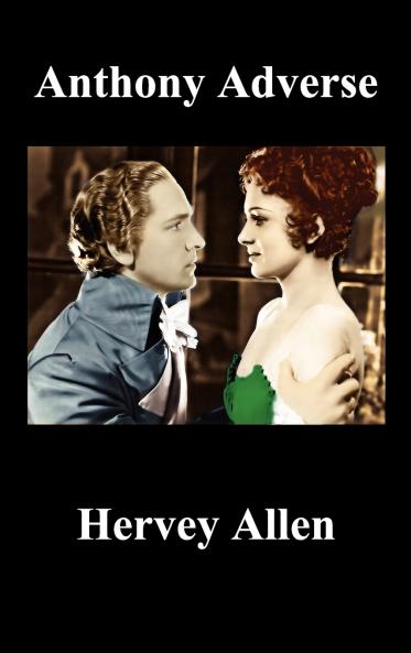 Anthony Adverse. Volumes I II III