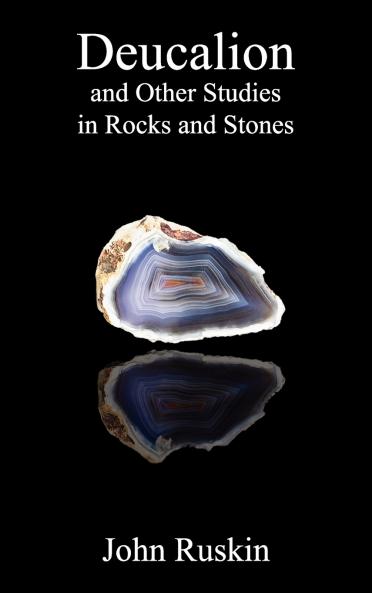 Deucalion and Other Studies in Rocks and Stones