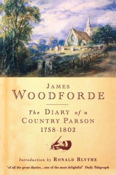 The Diary of a Country Parson 1758-1802