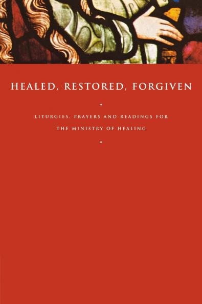 Healed Restored Forgiven