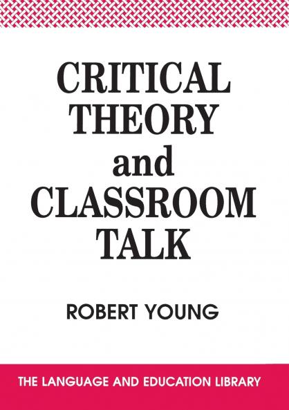 Critical Theory and Classroom Talk