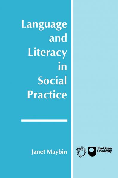 Language and Literacy in Social Practice