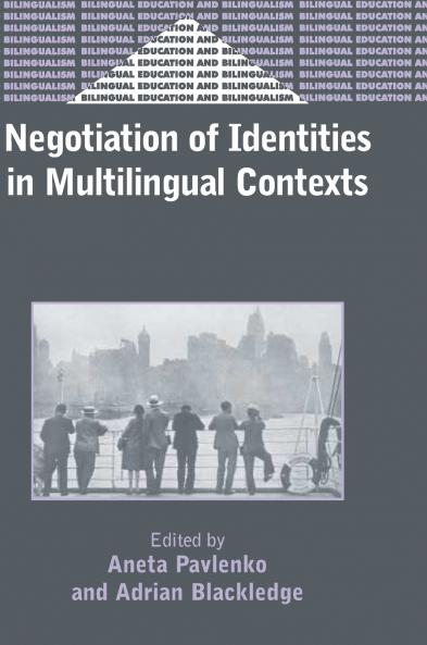 Negotiation of Identities in Multilingual Contexts