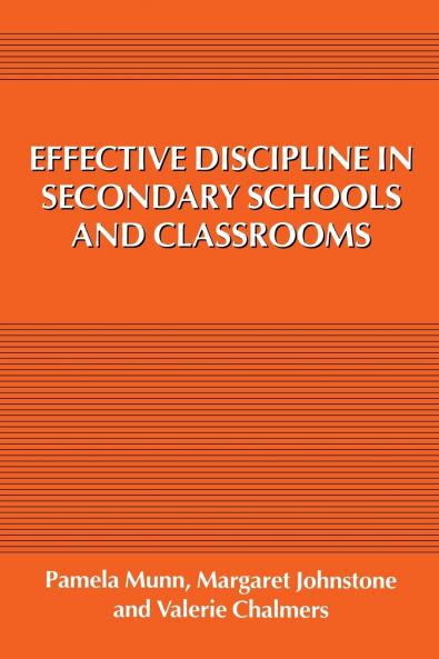 Effective Discipline in Secondary Schools and Classrooms