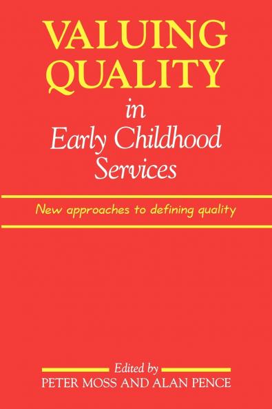 Valuing Quality in Early Childhood Services