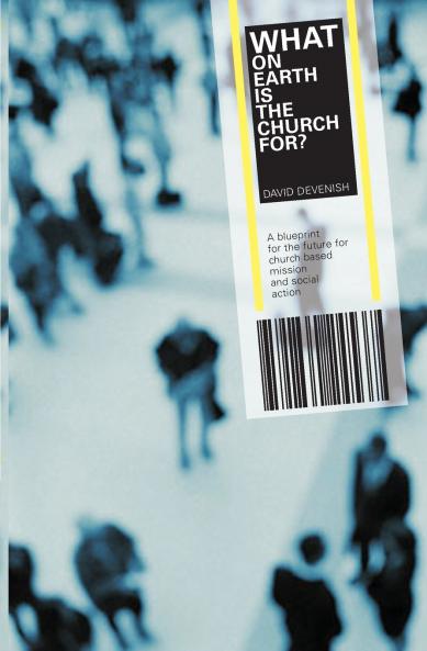 What on Earth is the Church For?