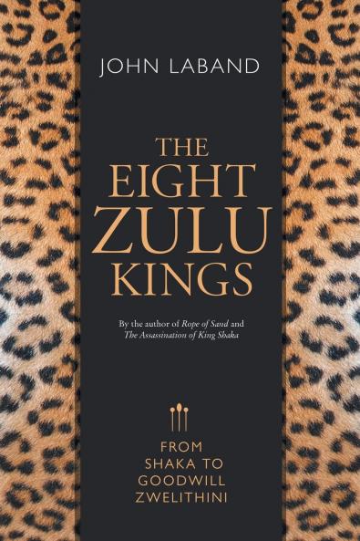 THE EIGHT ZULU KINGS