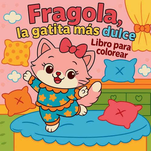 Fragola la gatita más dulce - Libro para colorear