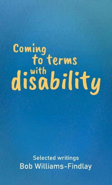 Coming to terms with disability