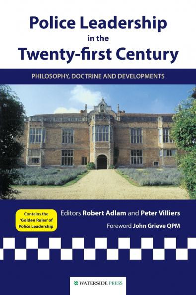 Police Leadership in the Twenty-First Century