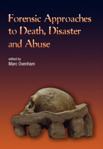 Forensic Approaches to Death Disaster and Abuse
