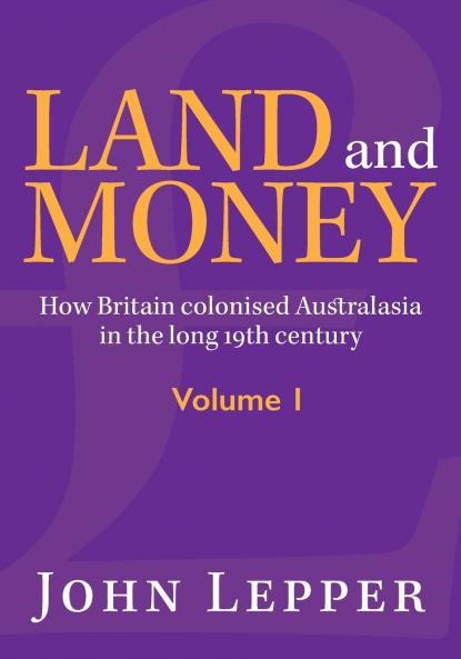 Land and Money Volume 1