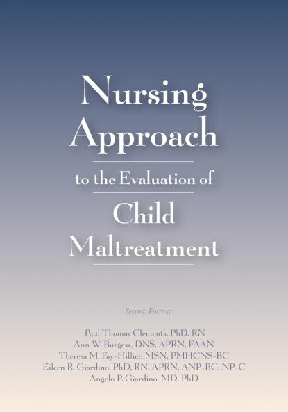 Nursing Approach to the Evaluation of Child Maltreatment