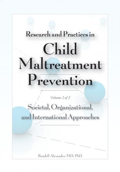 Research and Practices in Child Maltreatment Prevention Volume Two