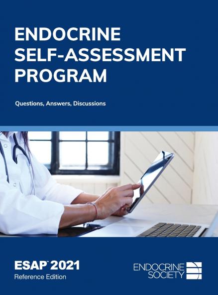 Endocrine Self-Assessment Program Questions Answers Discussions (ESAP 2021)