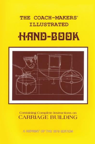 Coach-Makers' Illustrated Hand-Book 1875