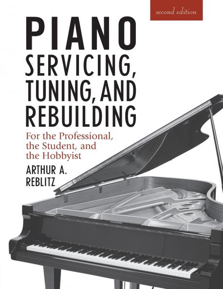 Piano Servicing Tuning and Rebuilding