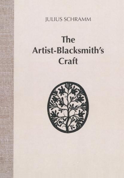 The Artist-Blacksmith's Craft