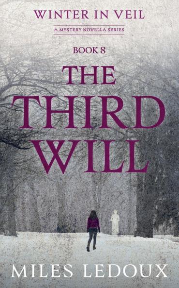 The Third Will (Winter in Veil Book 8)