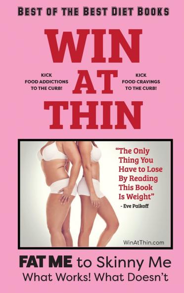 WIN AT THIN The Best of the Best Diet Book