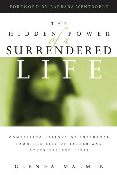 Hidden Power of a Surrendered Life