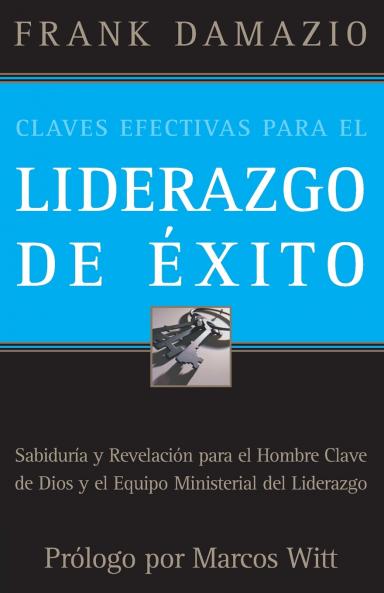 Claves Efectivas Para el Liderazgo de Éxito