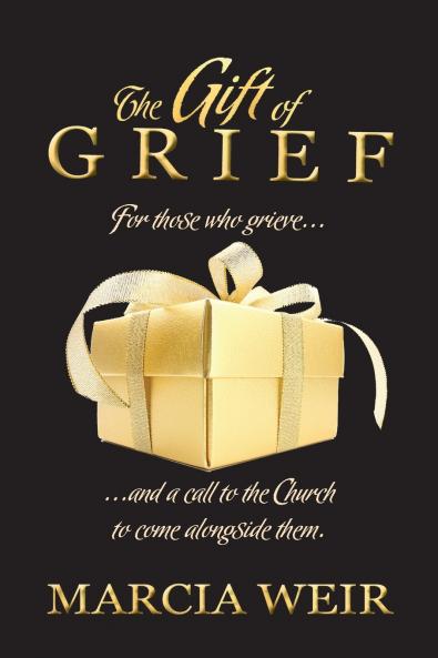 The Gift Of Grief